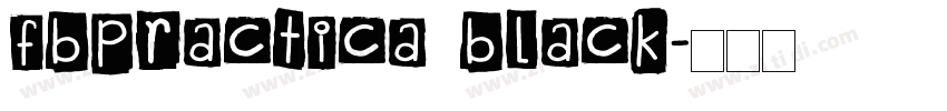 FbPractica Black字体转换